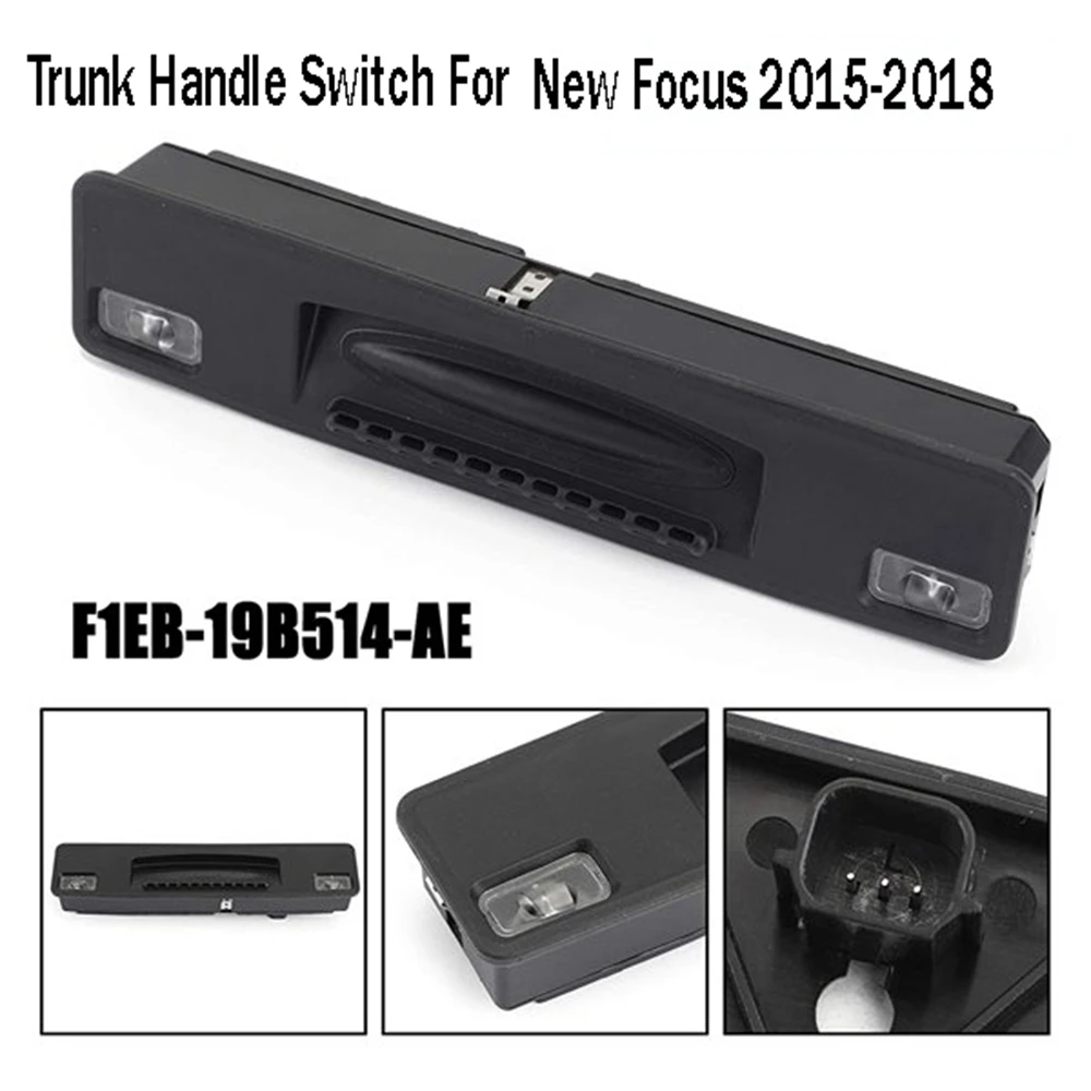 Car Boot Tailgate Handle Trunk Handle Switch F1EB-19B514-AE for Ford New Focus