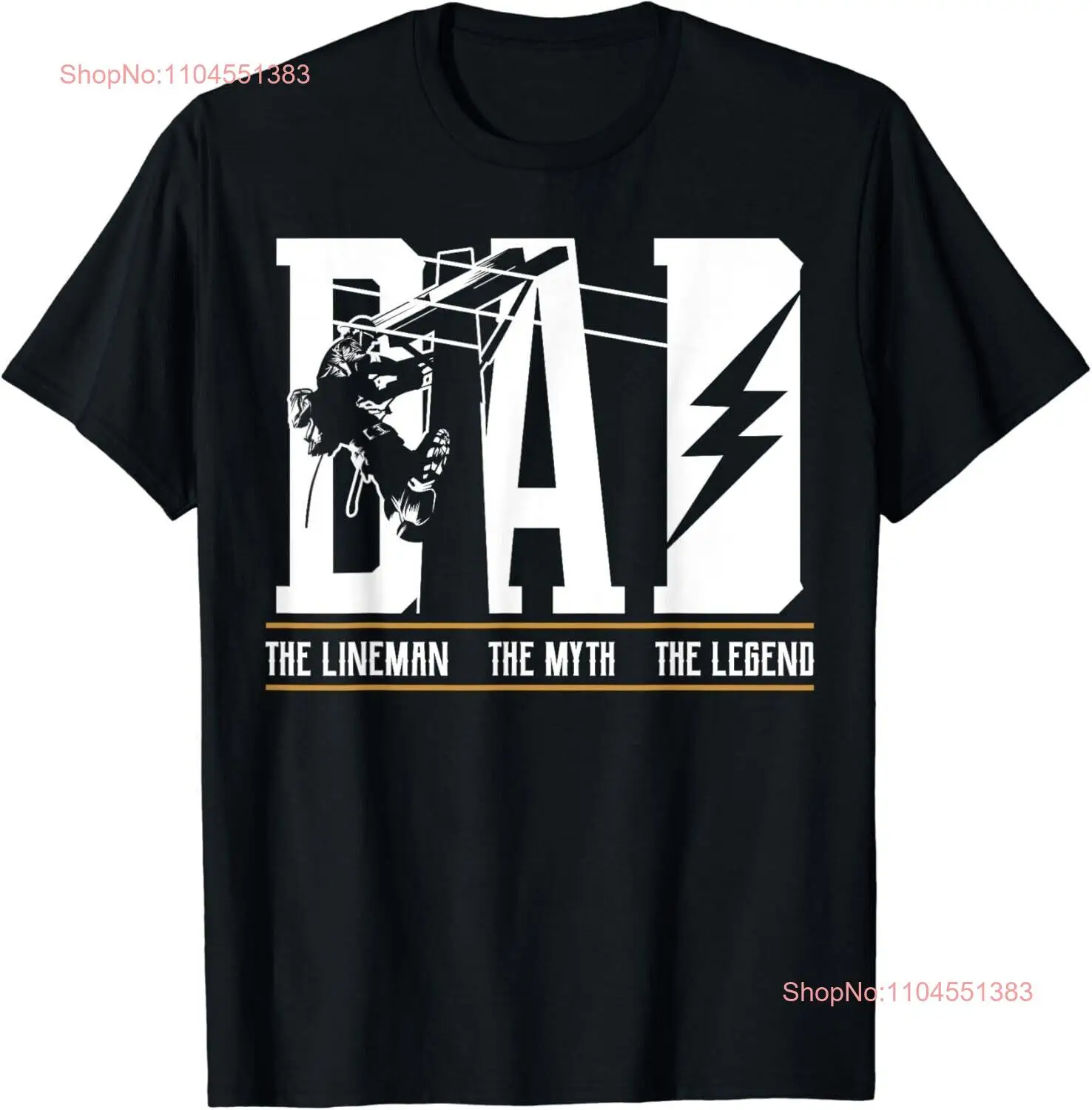 The Myth The Legend Dad The Lineman Fun Gift Tee 4 Fathers Unisex T-Shirt