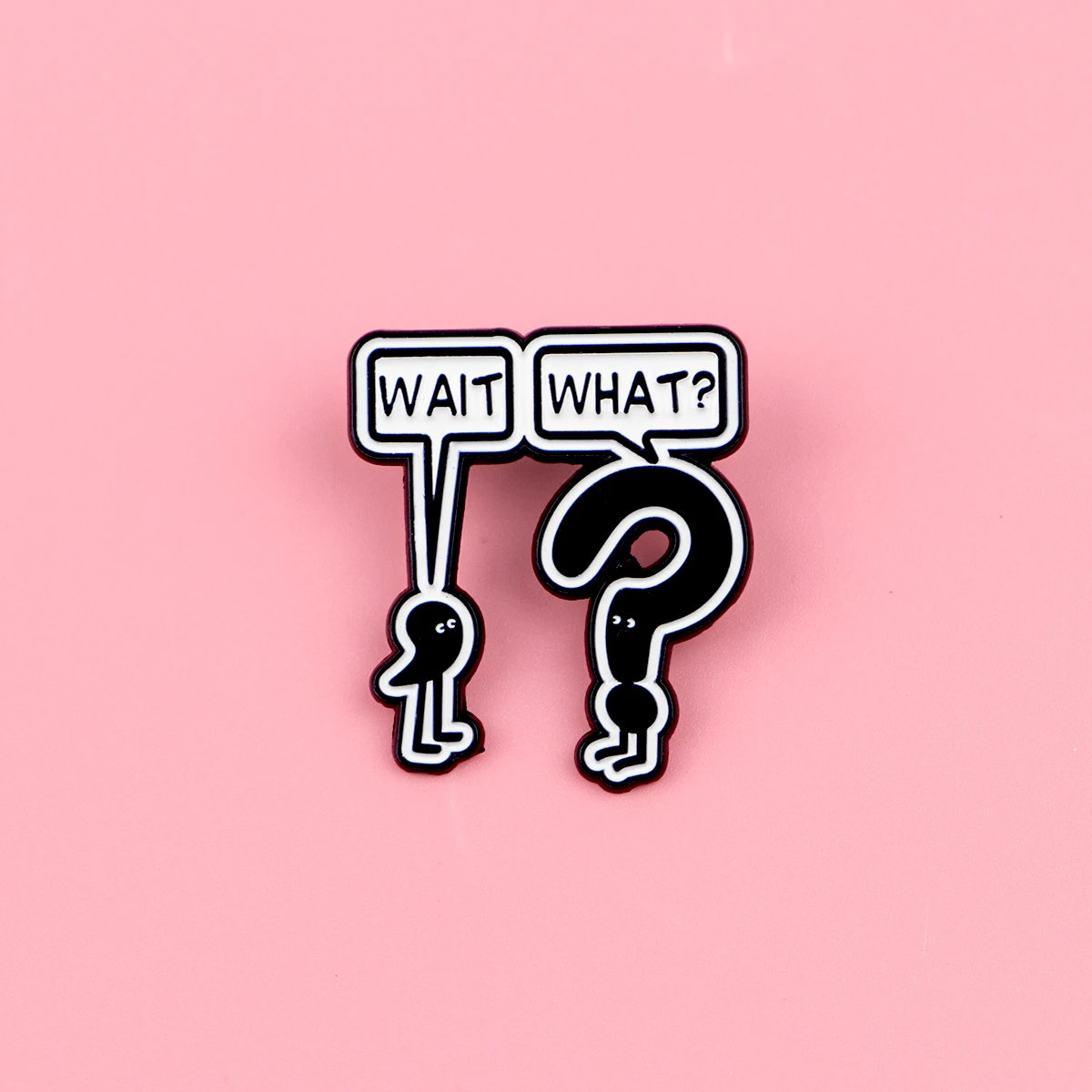 

"WAIT WHAT" Quotes Enamel Pins Question Mark Brooch Pines Lapel Pin Badge on Backpack Clothing Accessories Fashion Jewelry Gift