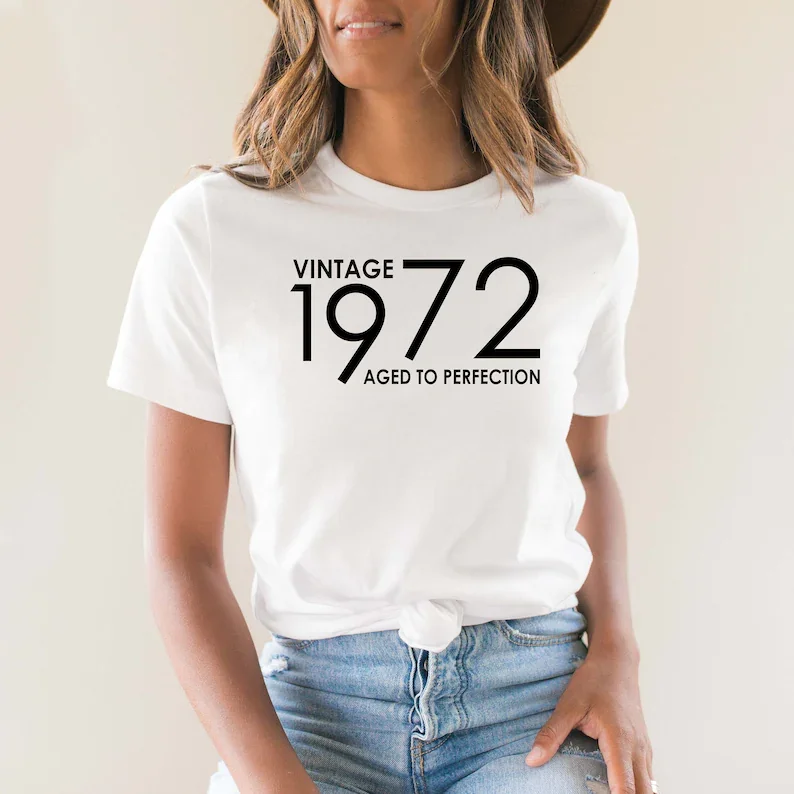 Vintage 1972 Shirt,50th Birthday 100% Cotton Plus Size Female Clothing O Neck Shirt Short Sleeve Girl Top Tee y2k Drop shipping