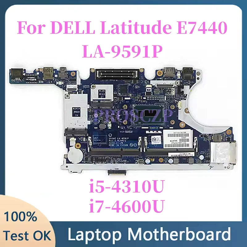 

VAUA0 LA-9591P для ноутбука Dell Latitude E7440, материнская плата с i3-4030U i5-4310U i7-4600U, материнская плата процессора 0P9C43 0WK2DM протестирована