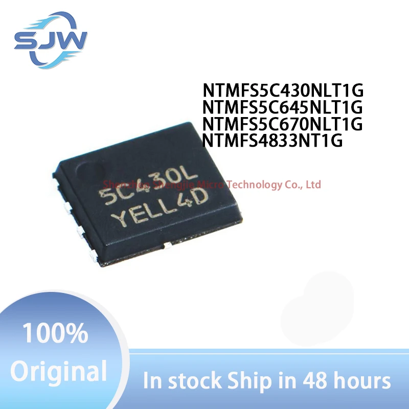 

NTMFS5C430NLT1G NTMFS5C645NLT1G NTMFS5C670NLT1G NTMFS4833NT1G Screen printing 5C430L 5C645L 5C670L 4833N DFN5 SO8FL MOSFET