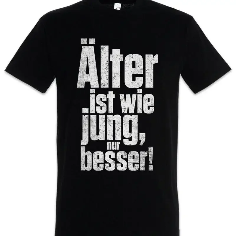 Camiseta Ñlter Ist Wie Jung Nur Besser Rente Rentner Opa Oma Omi Opi Spa Ü Ebay