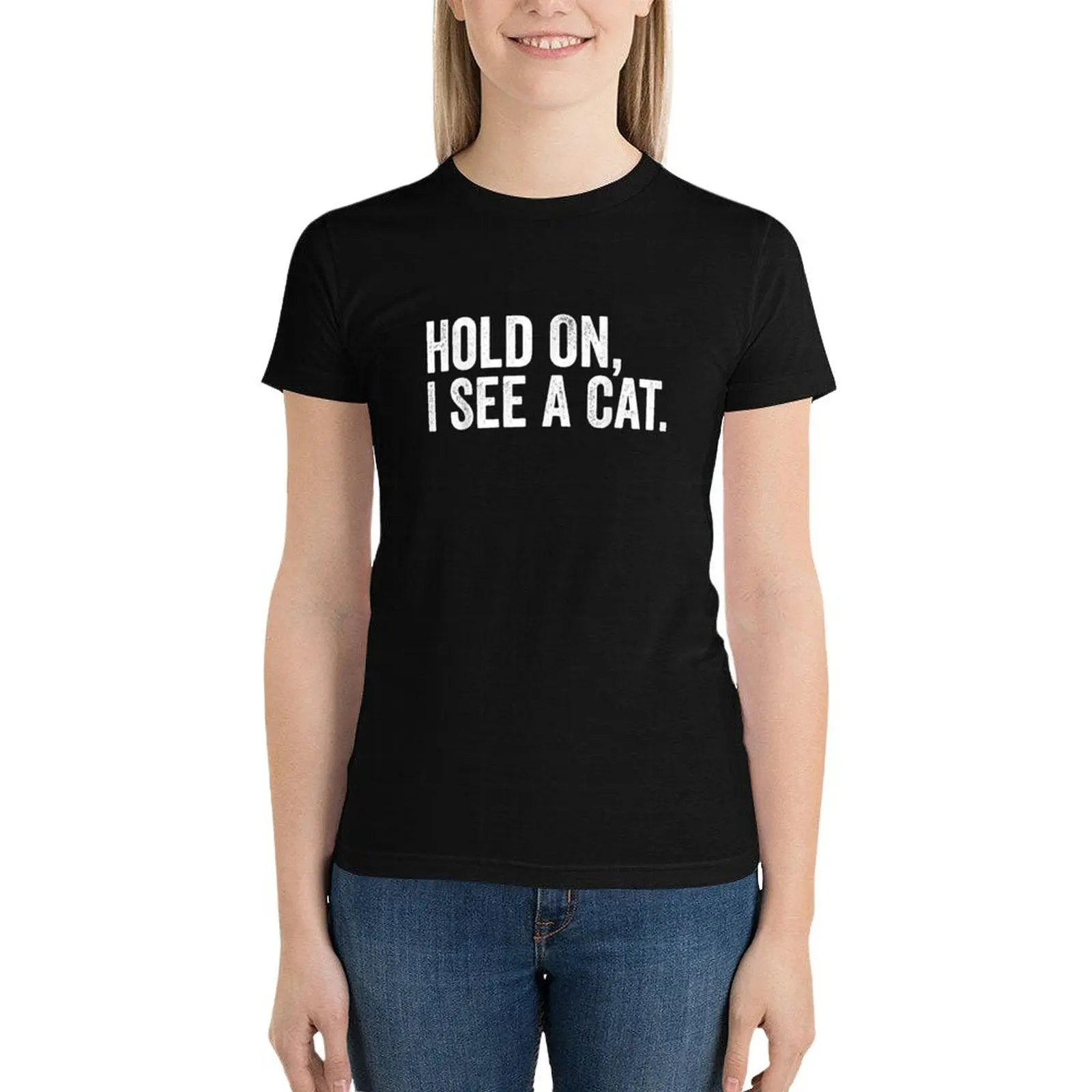 

Hold On I See A Cat Funny T-Shirt anime clothes korean fashion kawaii clothes female spring clothes Women 2024