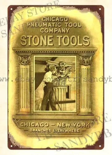 1912 Chicago Pneumatic Tool Company Stone Tools metal tin sign indoor wall art