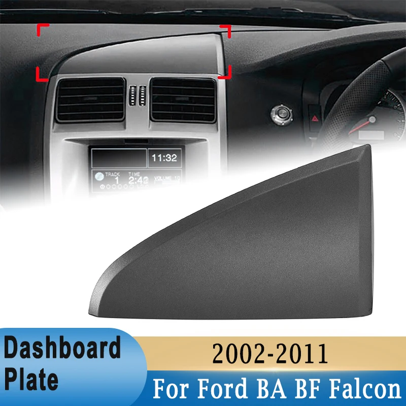 Compartimento central delantero tablero cubierta Triangular Panel de instrumentos interior embellecedor para Ford BA BF Falcon 2002 ~ 2011 # 1027234