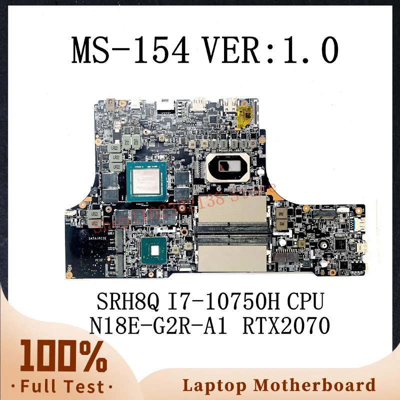 High Quality Mainboard MS-154 VER:1.0 For MSI Laptop Motherboard With SRH8Q I7-10750H CPU N18E-G2R-A1 RTX2070 100%Full Tested OK