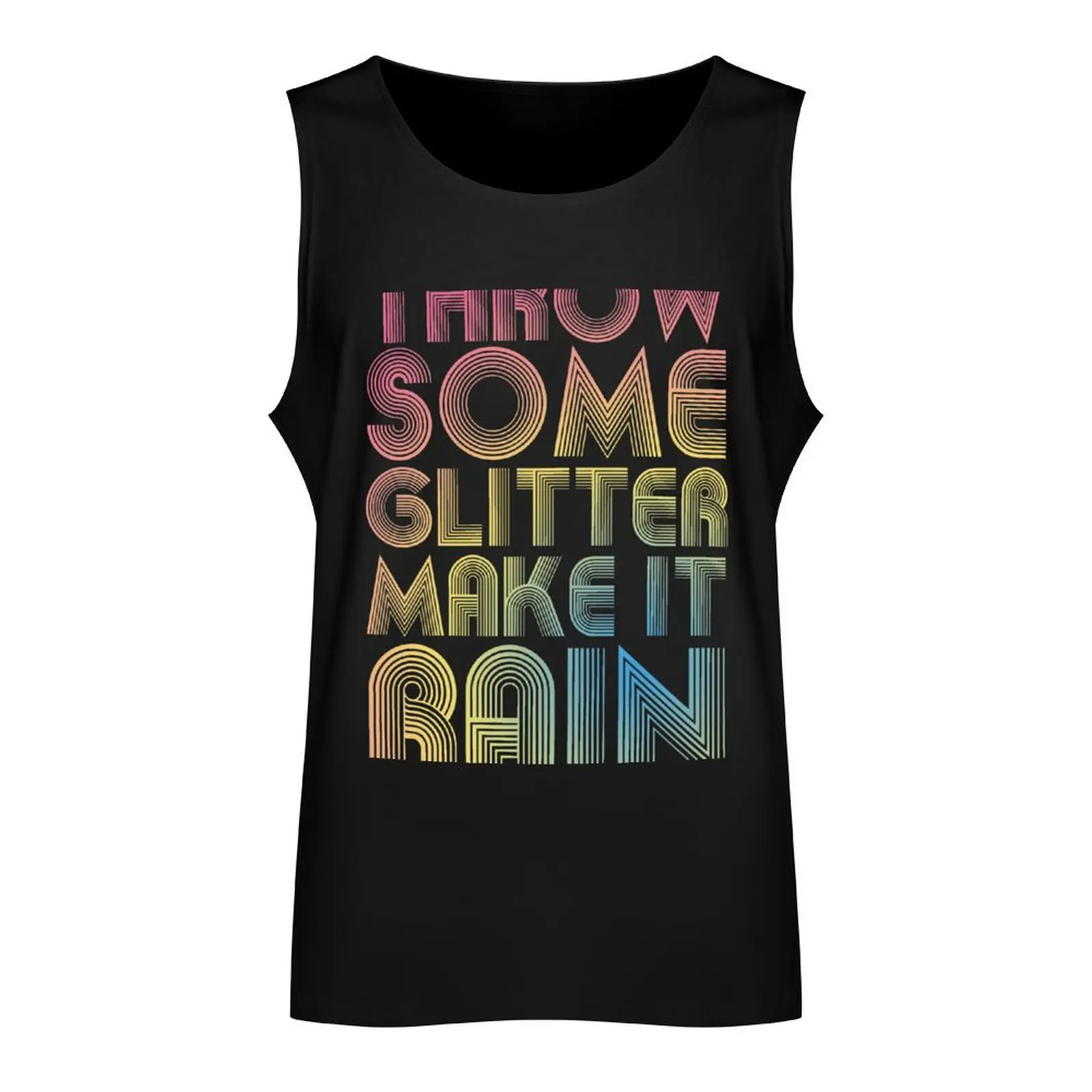 Throw Some Glitter Make It Rain Tank Top Fitness men clothing gym wear men gym t shirt men sleeveless tee