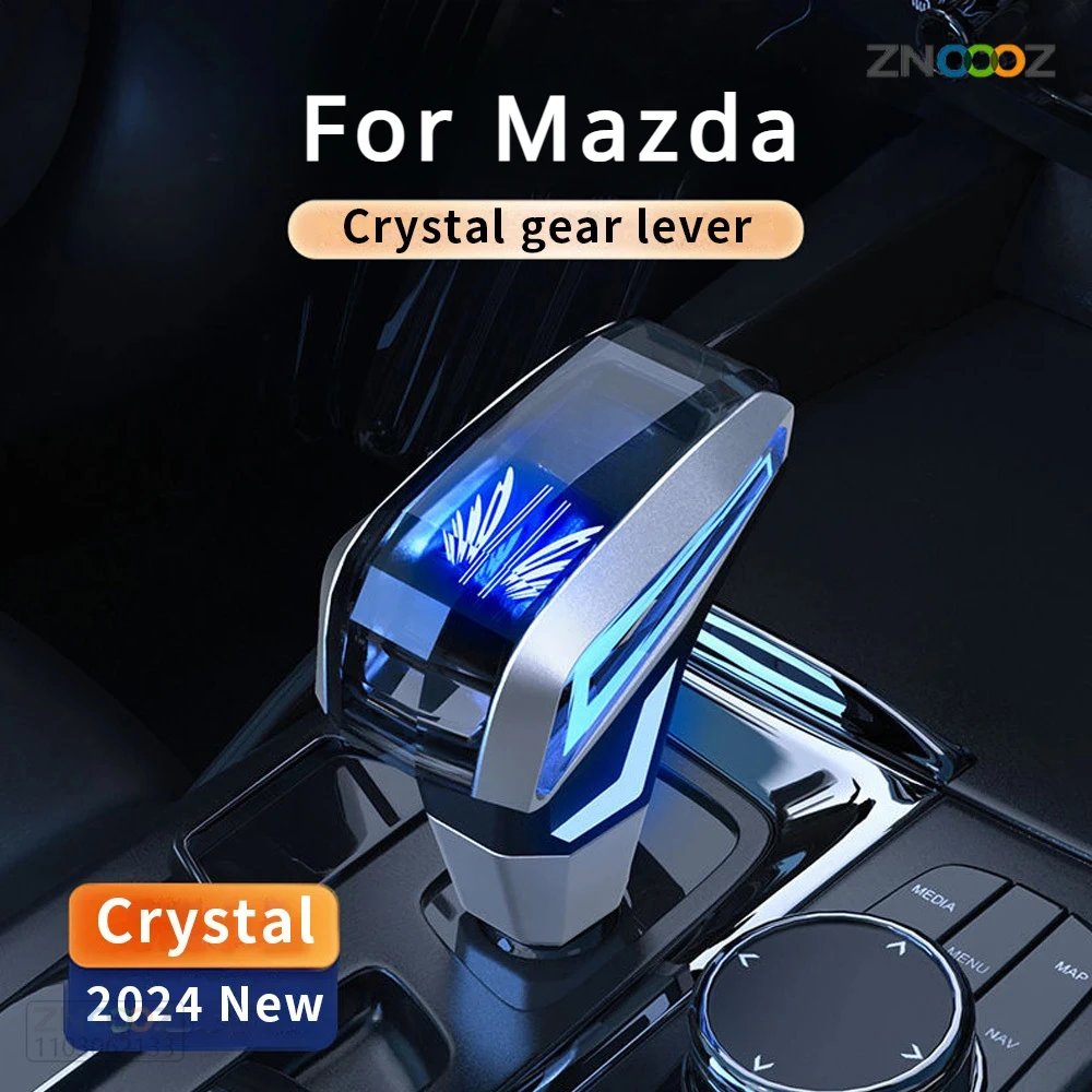 

For Mazda 3 6 5 8 CX7 MX5 CX5 CX9 gear shift crystal knob Automobile automatic luminescence LED gear head gearbox handle