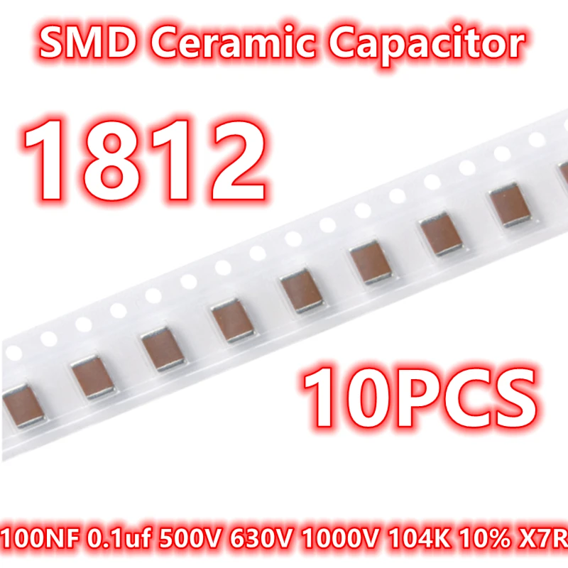 (10pcs) Original 1812 100NF 0.1uf 500V 630V 1000V 104K 10% X7R 4532 SMD Ceramic Capacitor IC