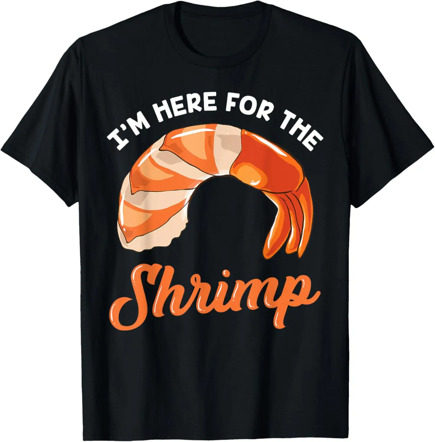 

Shrimp Seafood Shellfish T-shirt Gift T-Shirt