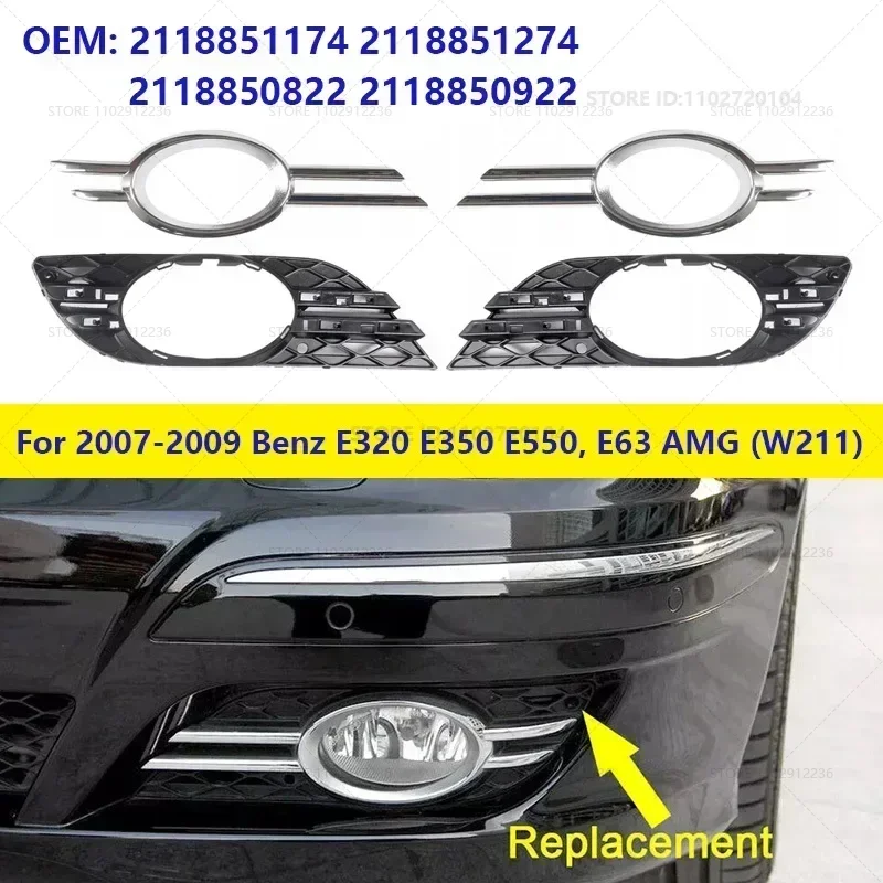 For 2007-2009 Mercedes-Benz E320/E350/E550/E63 AMG (W211) Fog lamp Bezel Grille Trim 2118851174 2118851274 2118850822 2118850922