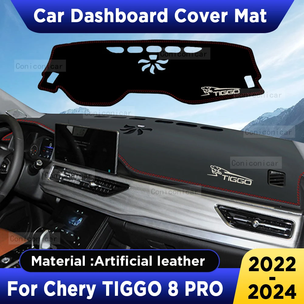 

For Chery TIGGO 8 Pro 2022-2024 Accessories Car Dashboard Cover Mat Artificial leather Sun Shade Pad Instrument Panel Carpet