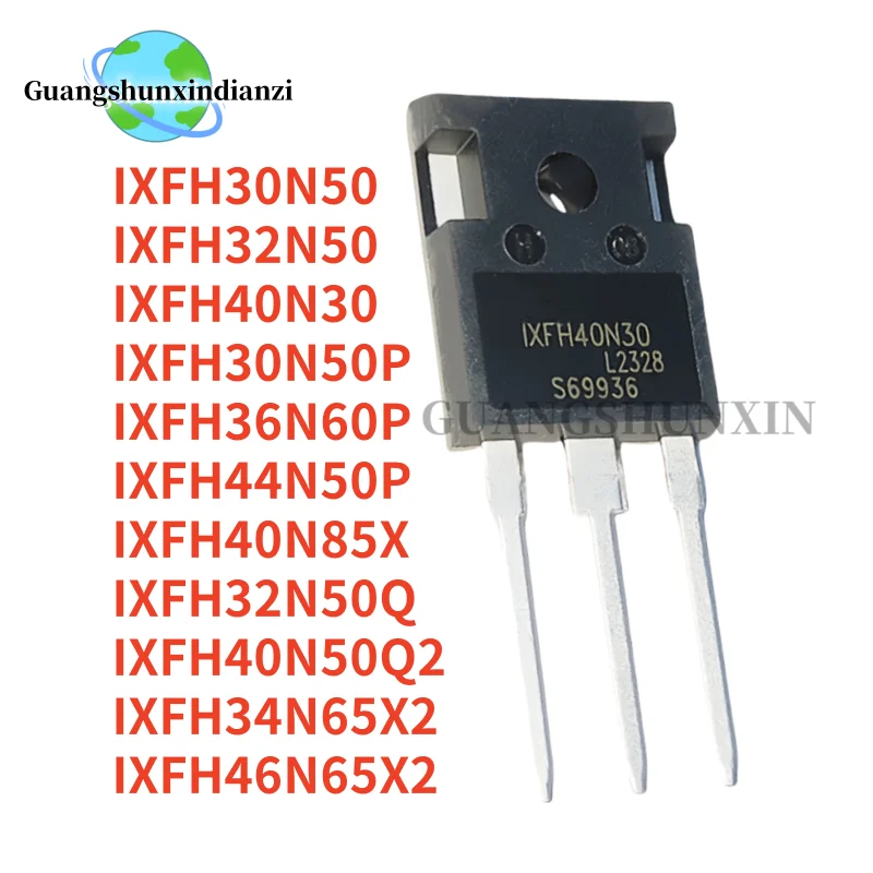 5PCS  IXFH40N85X IXFH40N30 IXFH40N50Q2 IXFH44N50P IXFH46N65X2 IXFH30N50P IXFH30N50 IXFH32N50Q IXFH32N50 IXFH34N65X2 IXFH36N60P