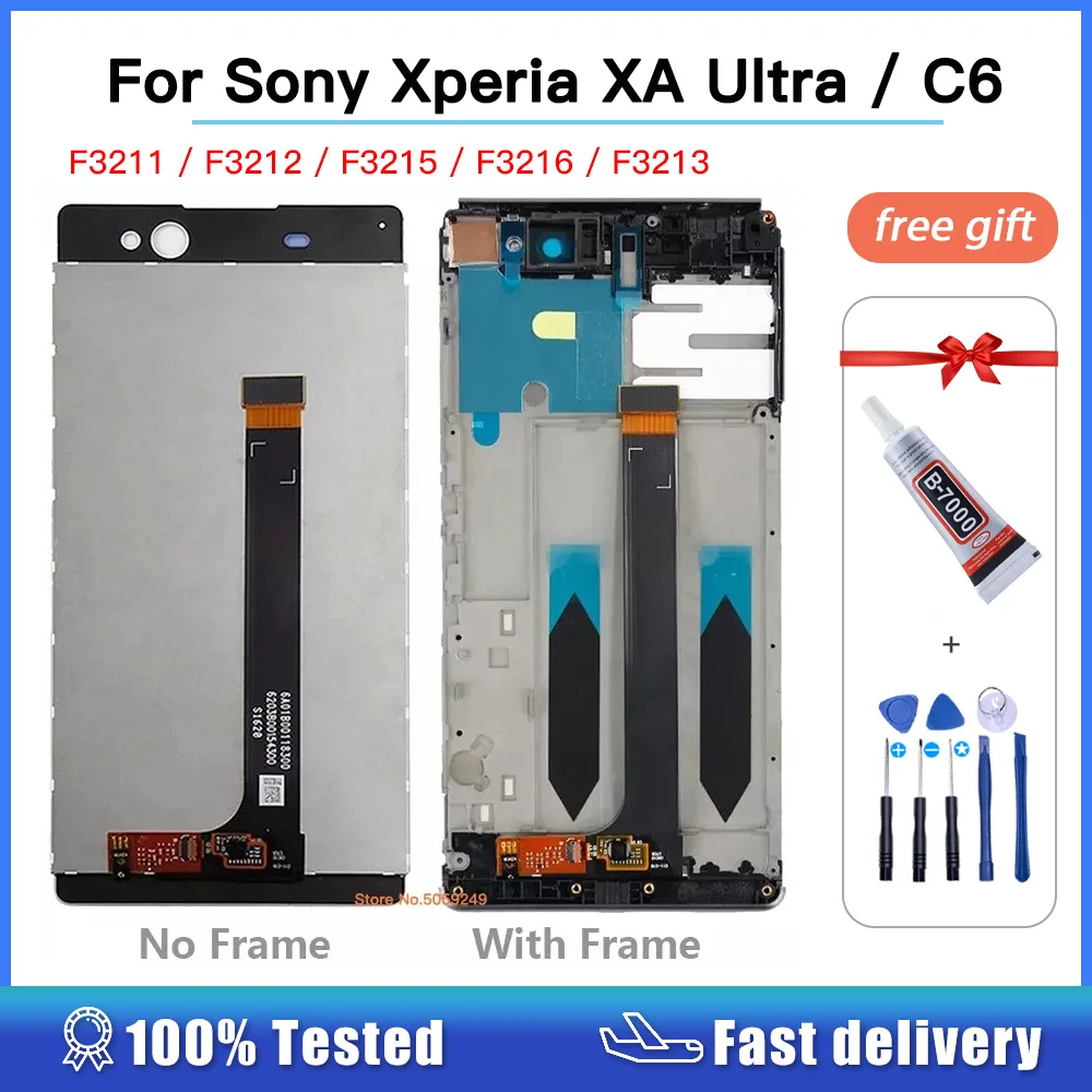 6.0' LCD For Sony Xperia XA Ultra Screen F3211 F3212 F3215 F3216 F3213 LCD Display Touch Screen Digitizer with Frame For Sony C6