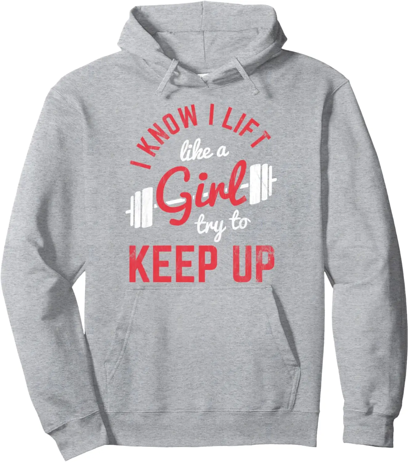 Lift Like A Girl Try Keep Up Weightlifting Powerlifting Pullover Hoodie Women Mens Sweatshirt Print on Demand Hoodies