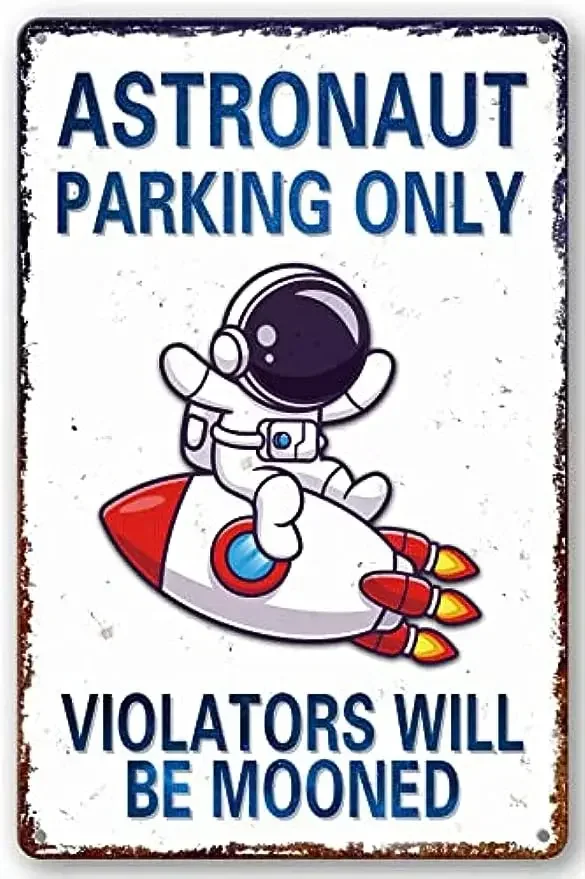 Astronaut Parking Only Sign Outer Space Themed Bedroom Decor Space Nursery Decor For Boys 8 x 12 Inch