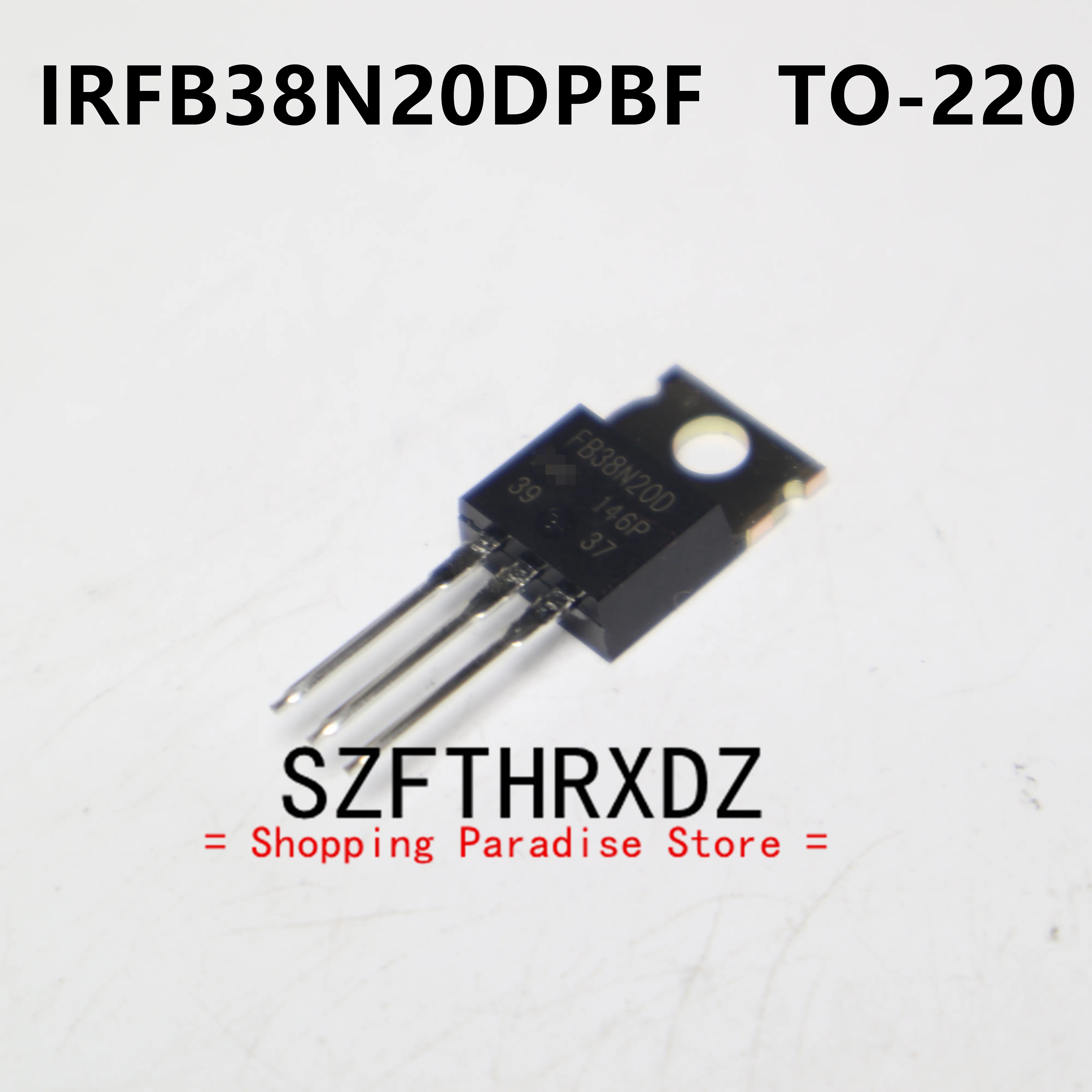 

SZFTHRXDZ 10pcs 100% new imported original new imported original IRFB38N20DPBF IRFB38N20D B38N20D TO-220 FET 200V 44A