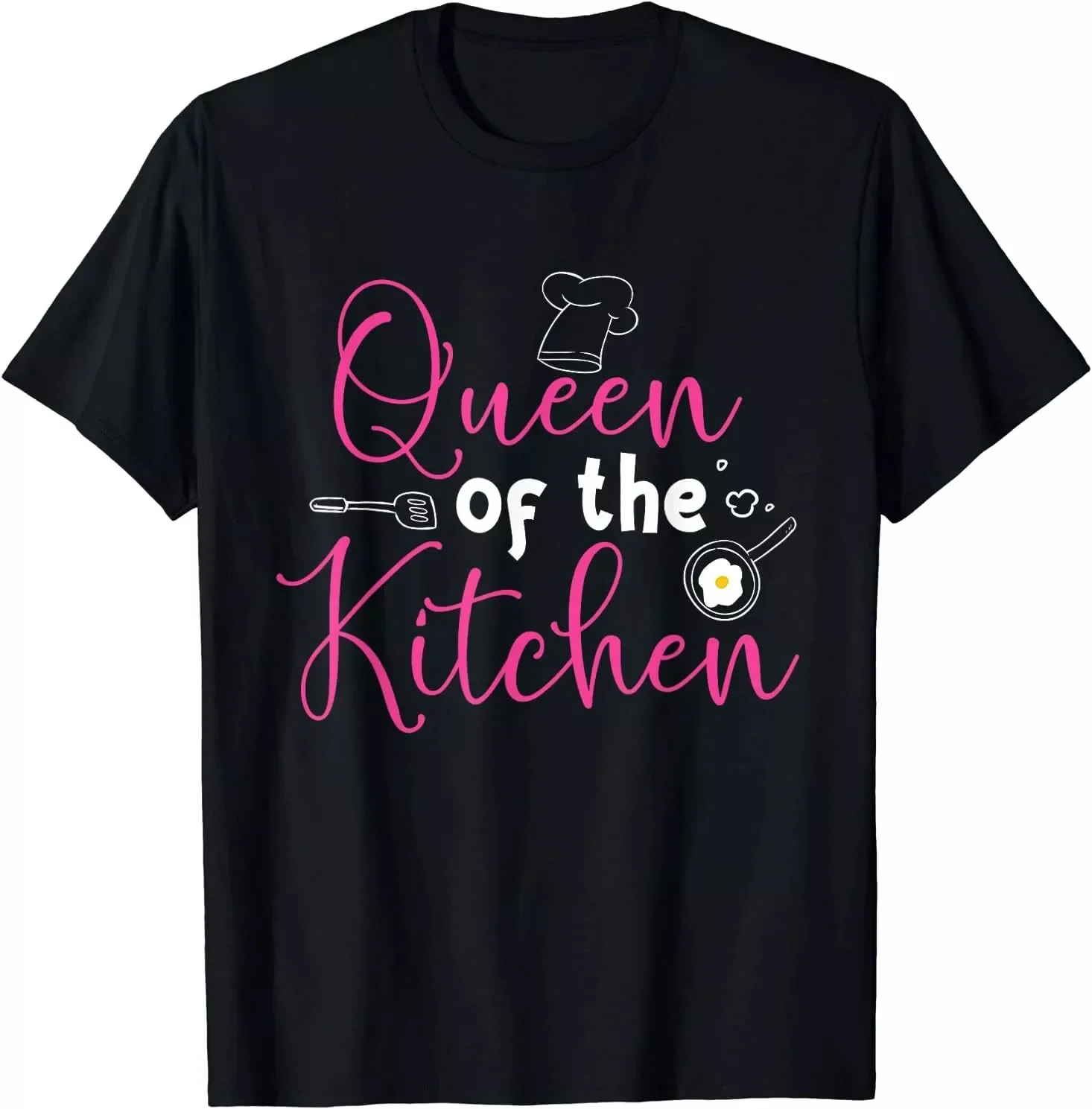 Queen of the Kitchen Funny Design Best Gift Idea T-Shirt Sizes S-5XL