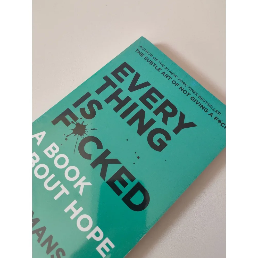 El arte sutil de no dando un F*ck / Cada cosa es F*cked de Mark Manson Libro para aliviar el estrés con autogestión