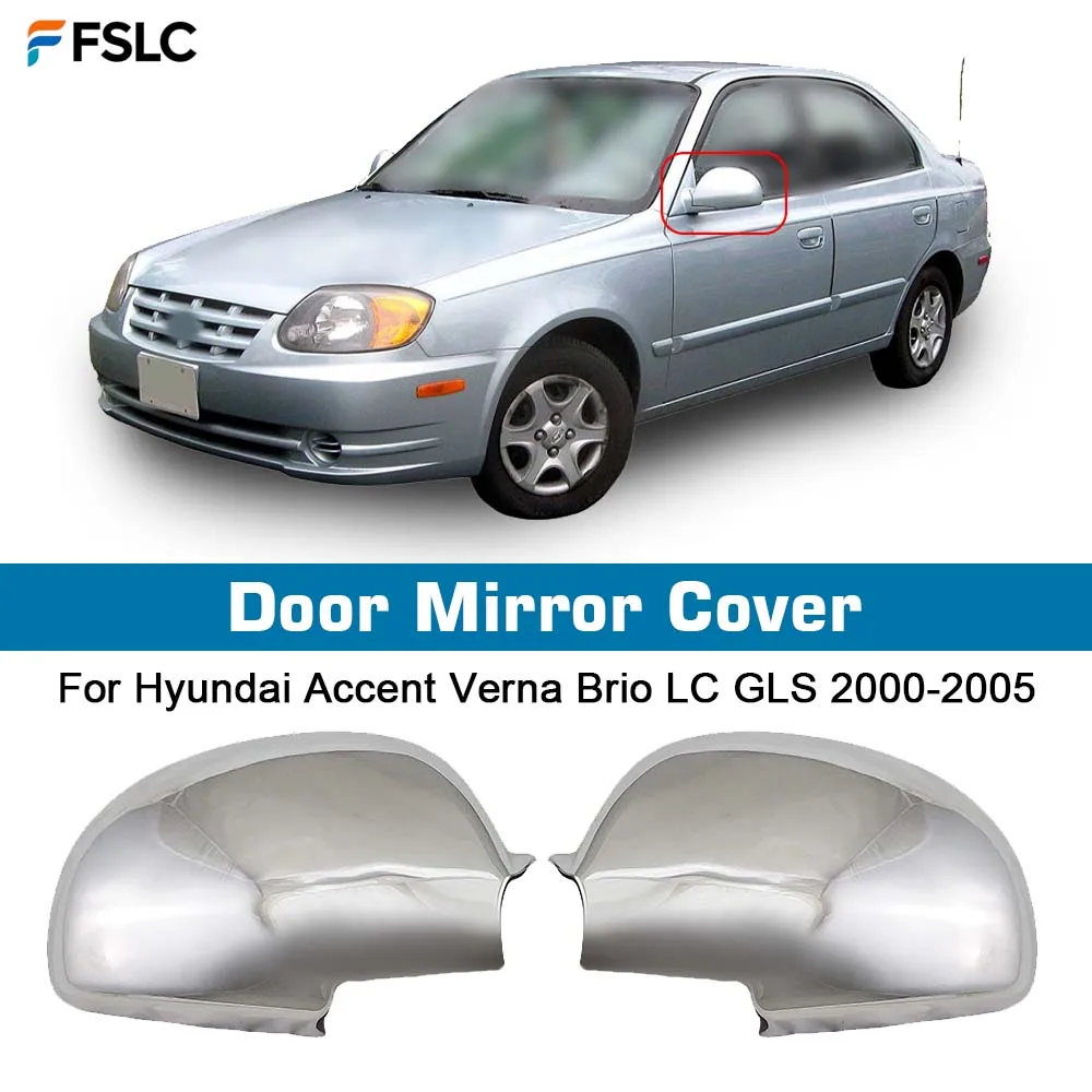 

⭐ Оригинальный ⭐ Хромированные серебристые защитные накладки на зеркала заднего вида для Hyundai Accent Verna Brio LC GLS 2000-2005, автомобильные аксессуары
