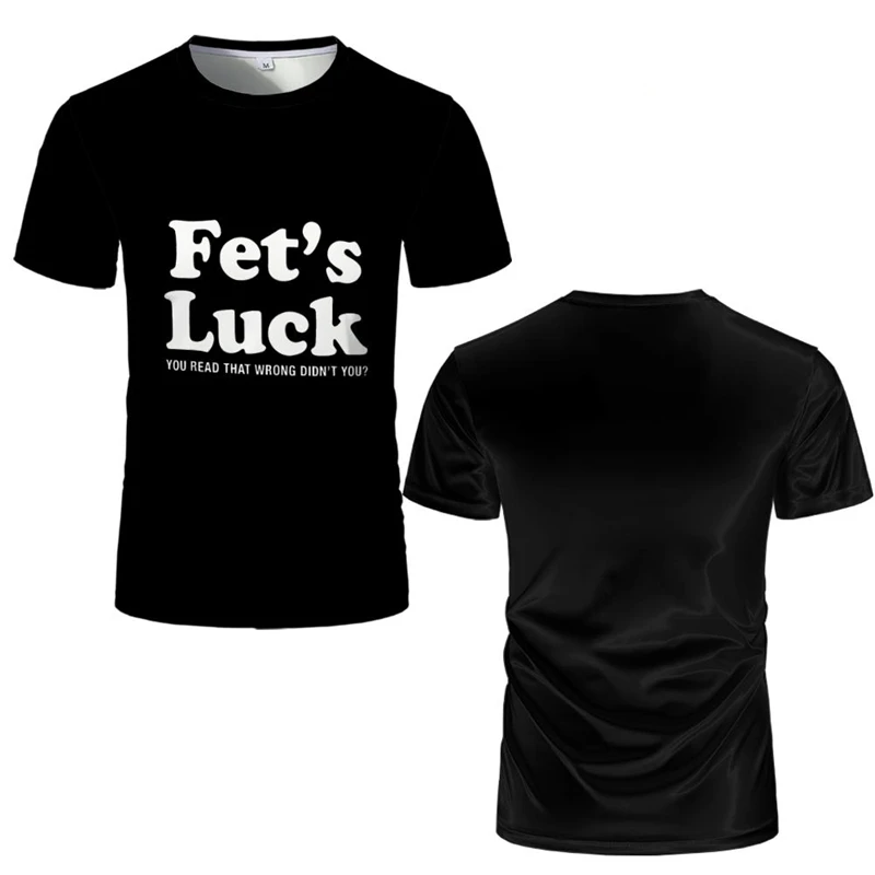 Funny Fet's Luck Letters Graphic T Shirts For Men Simple Fashion Short Sleeve 3D Printed Crew Neck T-shirt Loose Breathable Tees