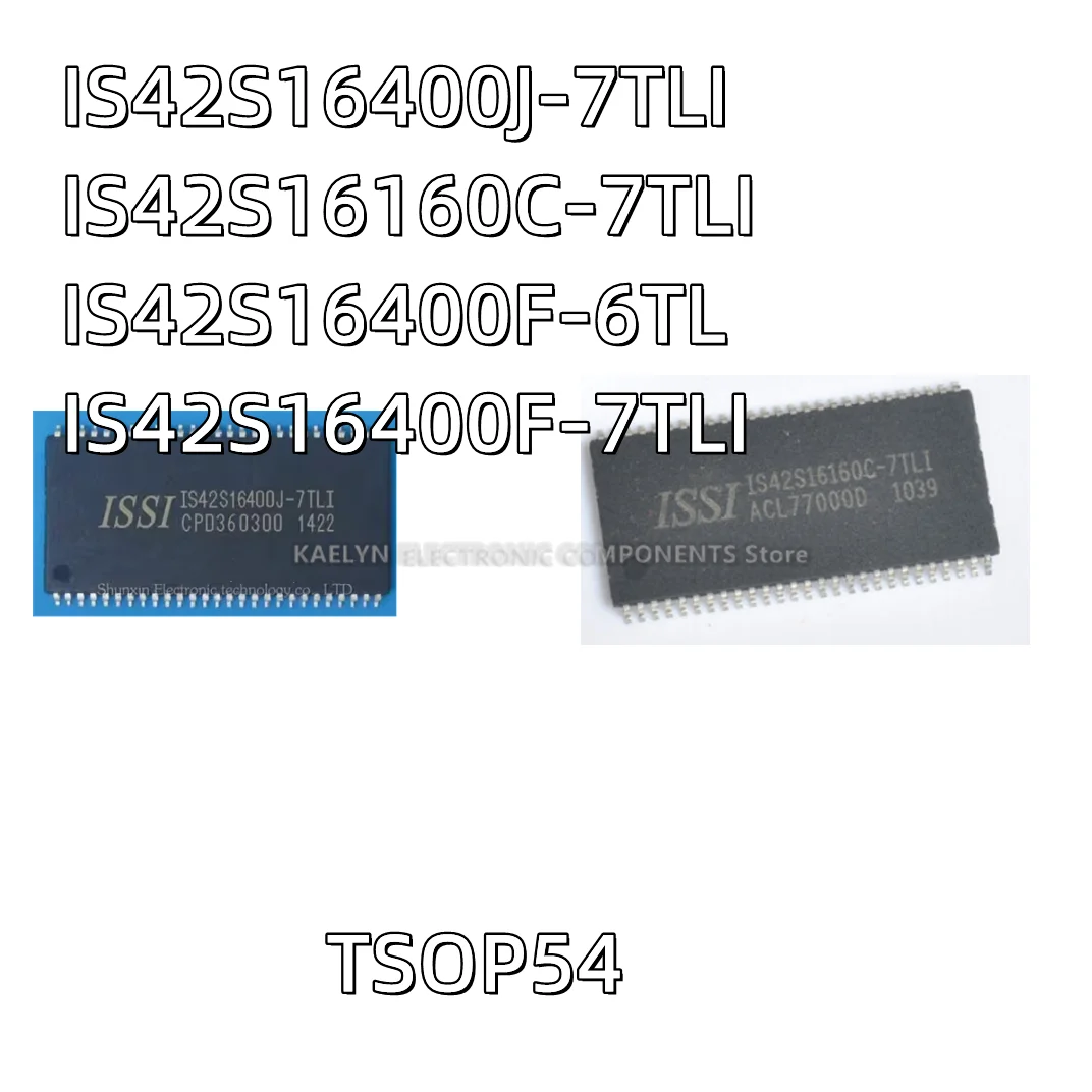 10CS/lot IS42S16400J-7TLI IS42S16400A-7TL TLI IS42S16160C-7TLI IS42S16400F-6TL IS42S16400F-7TLI TSOP54