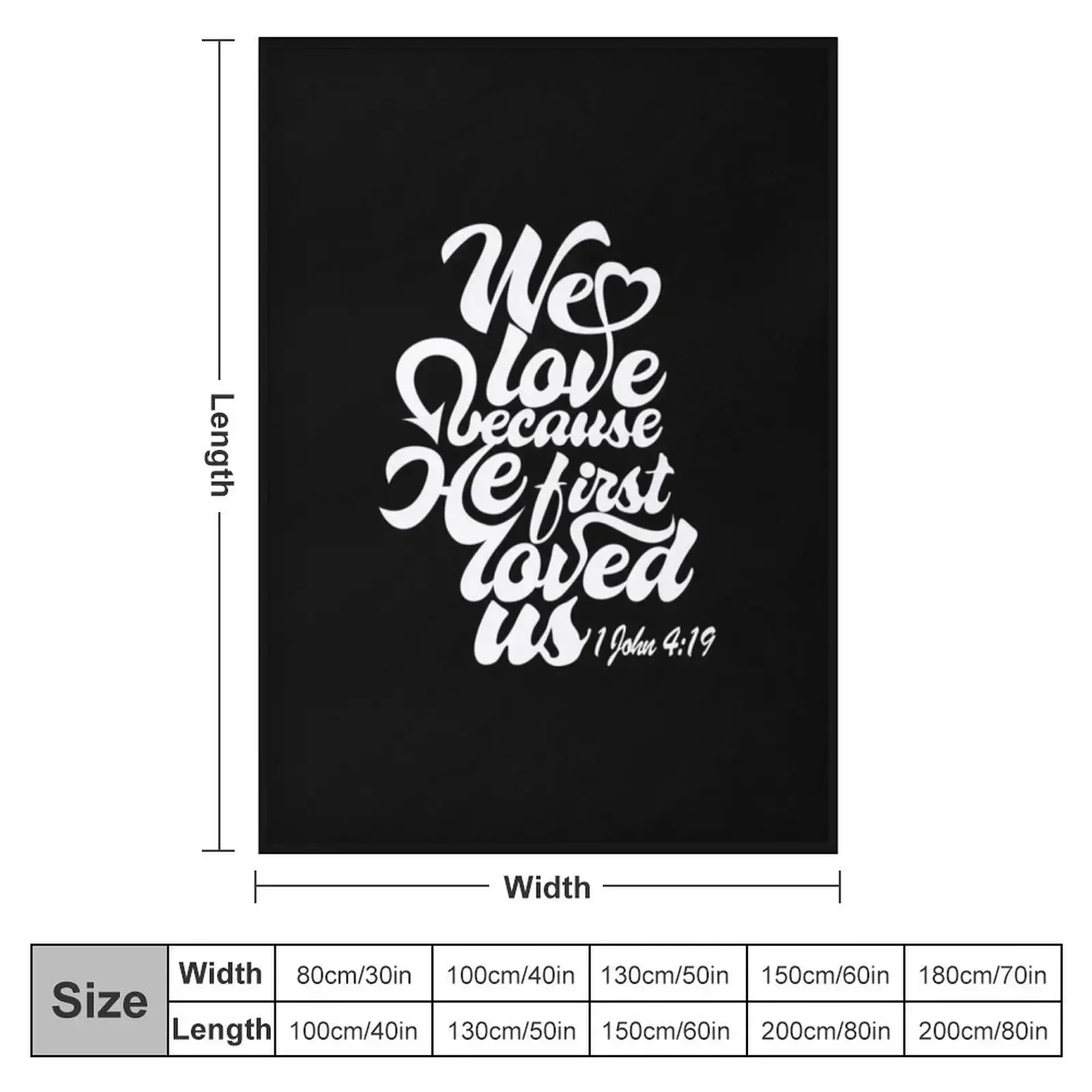 We Love Because He First Loved Us 1 John 4:19 Throw Blanket Quilt halloween Luxury Luxury Thicken for babies Blankets