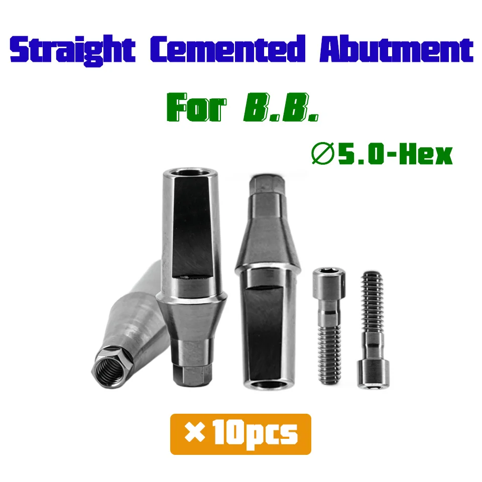 Precision Dental Straight Cemented Abutment Ø5.0 Hex For B.B. Implant System Screw Prosthetic Component 10pcs Laboratory Tools