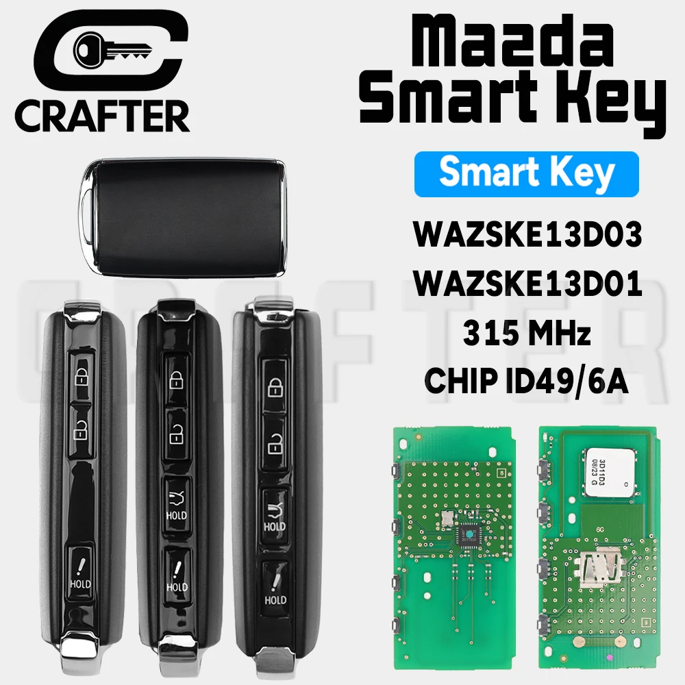 

Key Crafters WAZSKE13D03 CHIP 49 Or WAZSKE13D01 CHIP 6A 315MHz Smart Car Key For Mazda CX3 CX5 CX8 CX9 2019-2022 Keyless Go