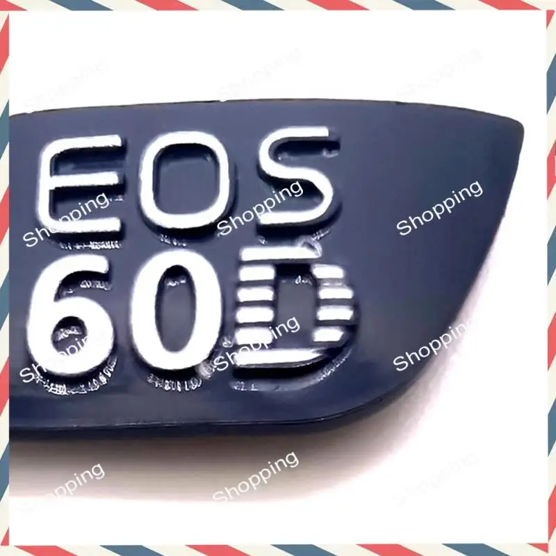 

M20K 1 Piece For Canon Cover Fuselage Name Plate For EOS60D Tag Plate Nameplate Camera Repair Parts ABS