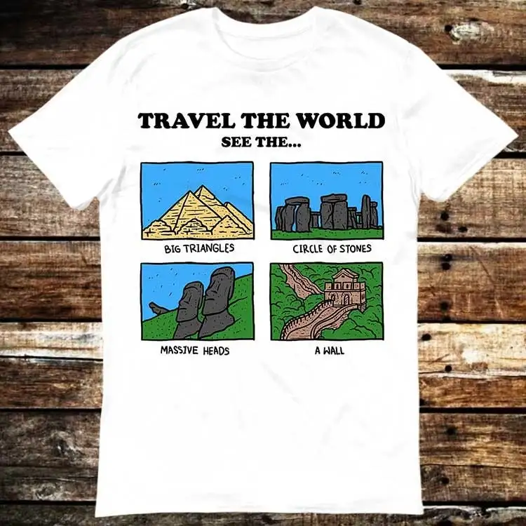 Travel The World See Pyramids Of Giza Stone Henge T Shirt Meme Funny Vintage Style Aesthetic Gamer Cult Movie Music 6283