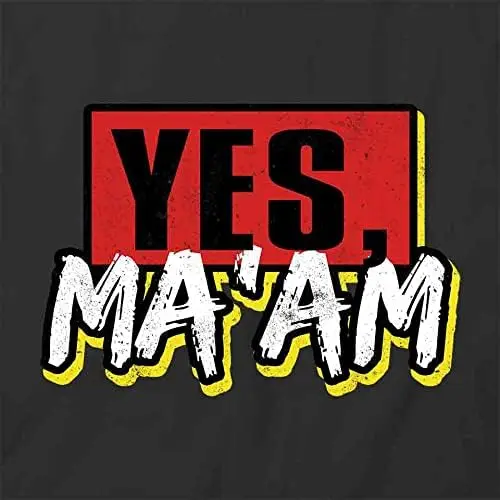 Yes Ma'am T-Shirt | Black, Printed Tees, Graphic Tshirts | Good, Vibes, Positive, Happy, Optimistic