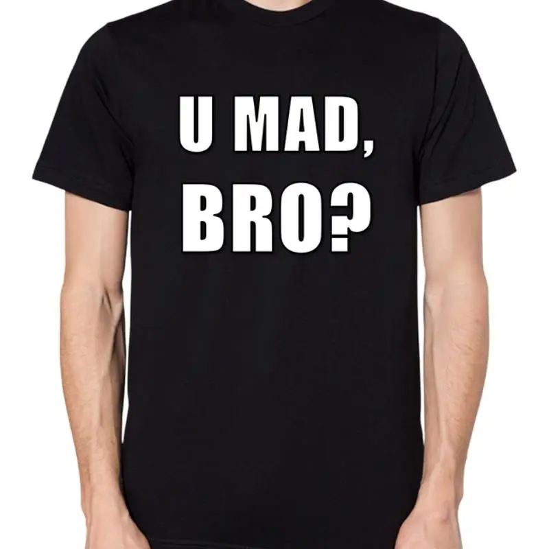 U Mad Bro T Shirt