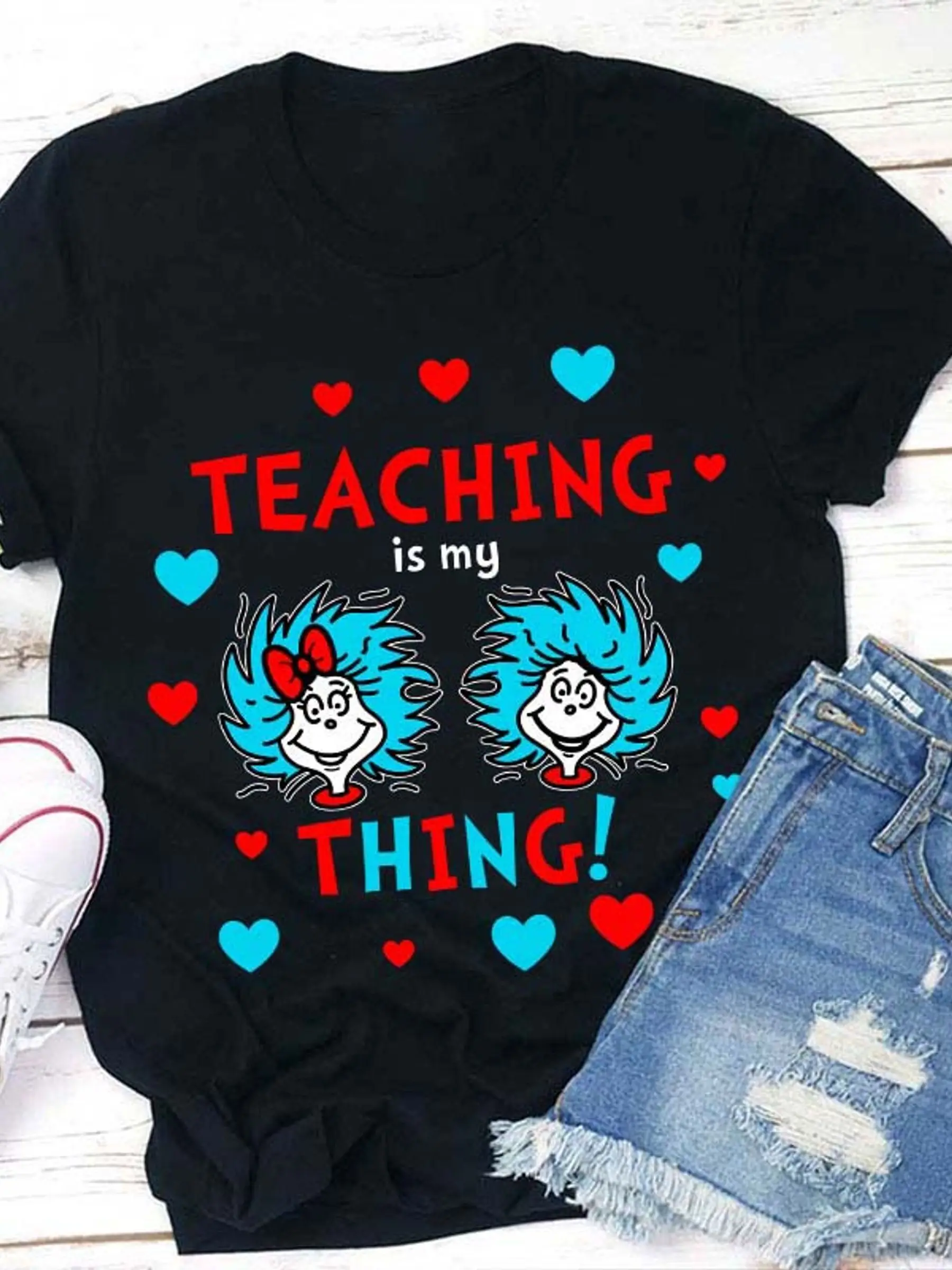 Teaching Is My Thing - Teacher T Shirt Comfortable Stylish for Educators