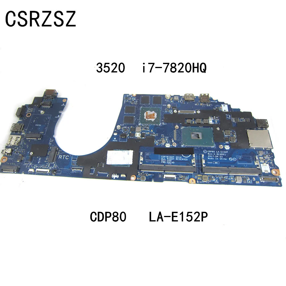 CDP80  LA-E152P Mainboard For Dell  Precision 3520 Laptop motherboard  with i7-7820HQ   CPU  Tested well