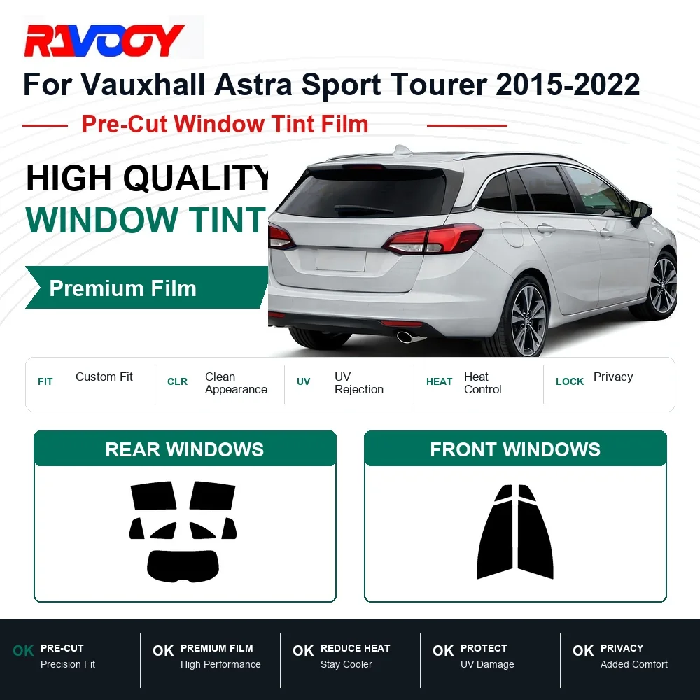 Premium Pre-Cut Window Tint For Vauxhall Astra Sport Tourer 2015-2022 Front & Rear Windows UV Heat Rejection Privacy Film