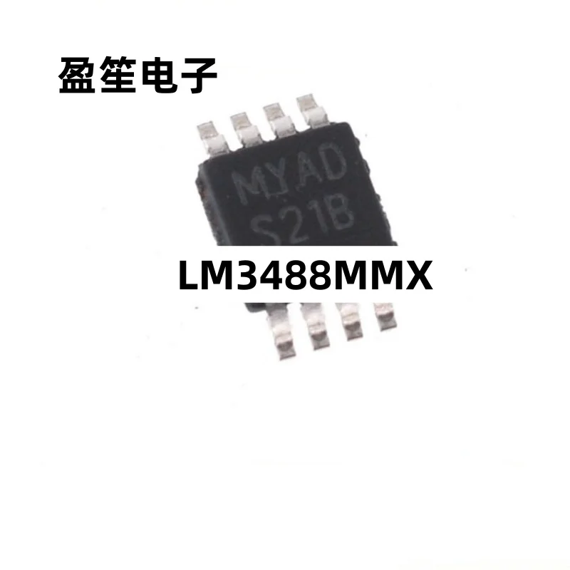 10~100PCS LM3488MMX LM3488MM MSOP8 LM3488 MSOP-8 LM3488M 3488 S21B New and original