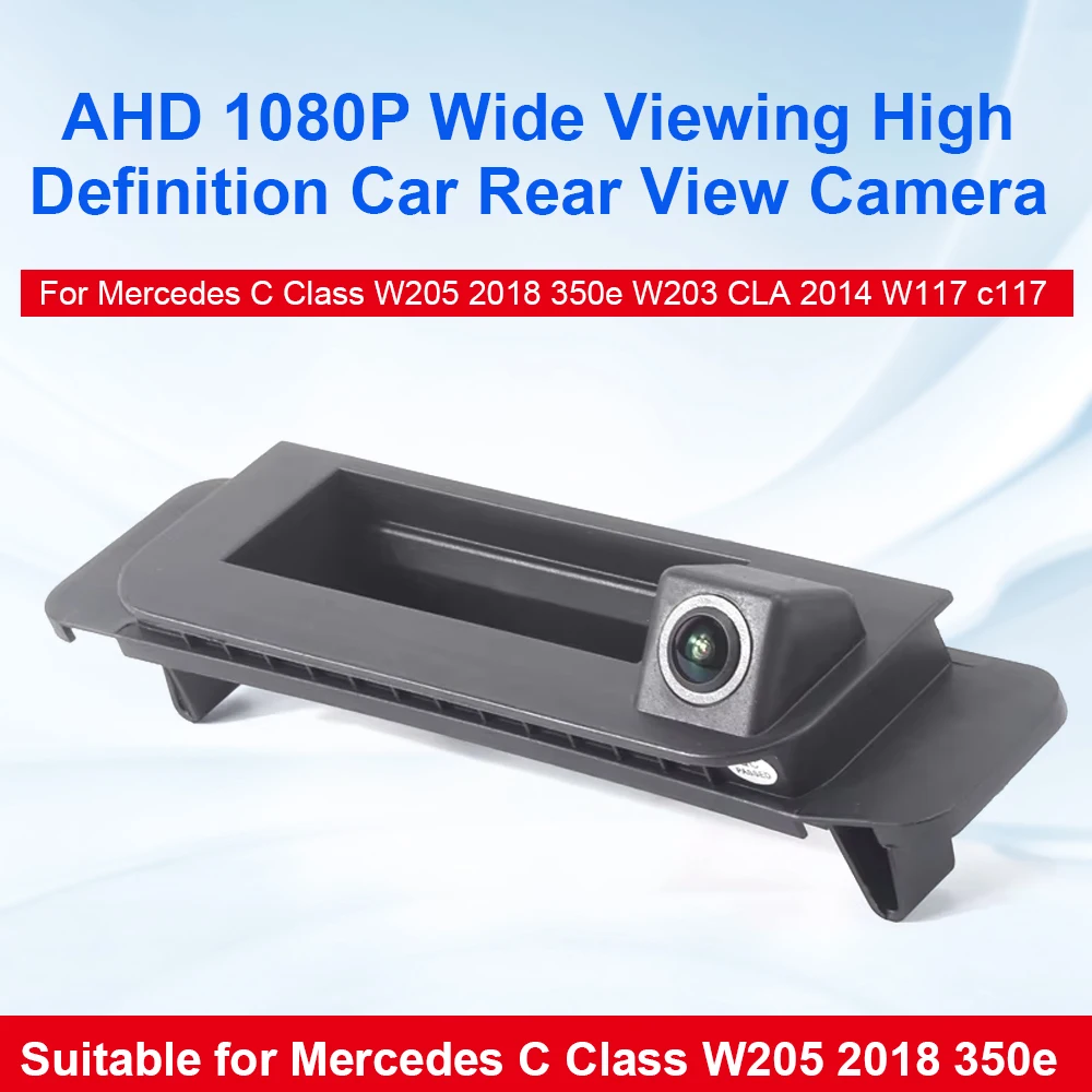Cámara de visión trasera de coche de alta definición con visión amplia AHD 1080P para Mercedes Clase C W205 2018 350e W203 CLA 2014 W117 c117