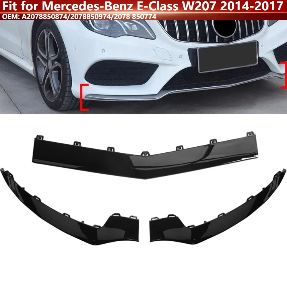 

3Pcs/set Front Bumper Lip Spoiler Spilitter Moulding Trim 2078850974 for Mercedes-Benz E-Class W207 2014-2017