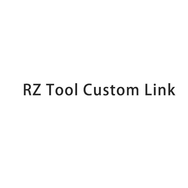 Rz Tool Custom Link（Please contact the seller before placing an order, thank you.）