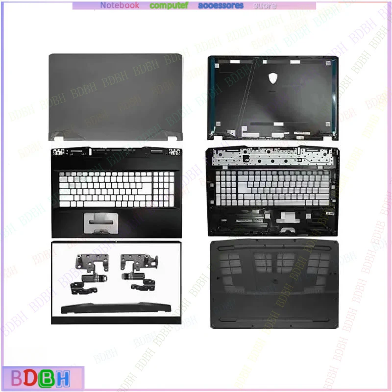Suitable for GP76 MS-17K2 17K3 17K4 series laptop LCD back cover/front panel/palm rest/bottom shell/hinge cover hinge ABCD Cover