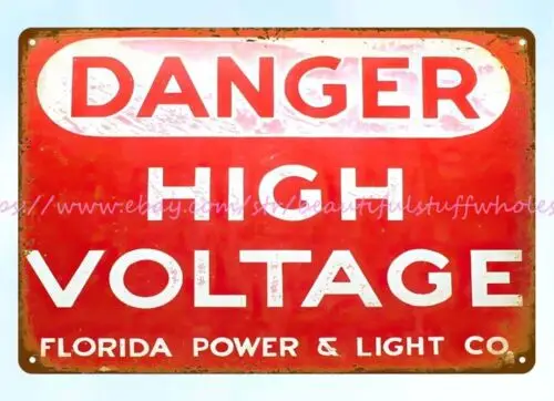 unique wall art Red Danger High Voltage Florida Power Light Co metal tin sign