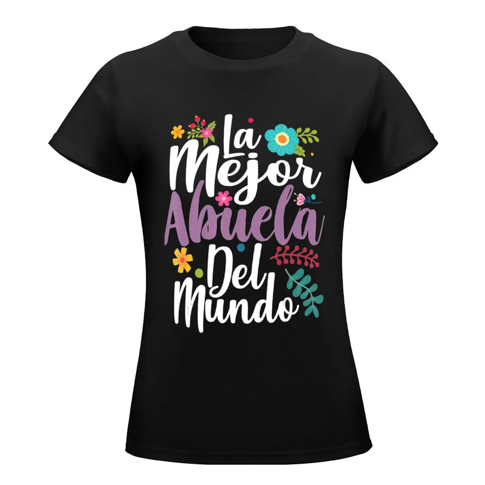 feliz dia de las madre LA MEJOR ABUELA DEL MUNDO T-Shirt Aesthetic clothing summer blouses woman 2024