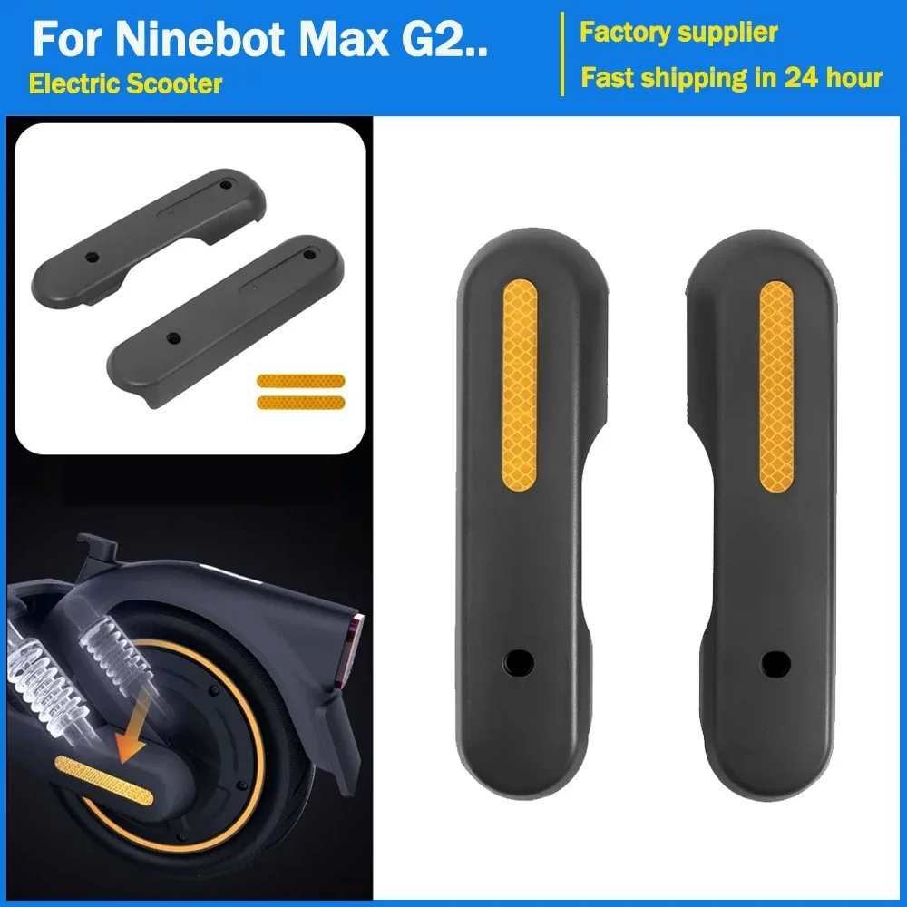 Original Rear Wheel Fork Cover for Ninebot Max G2 G65 Rear Left Right Trim Shell Electric Scooter Reflective Sticker Accessories