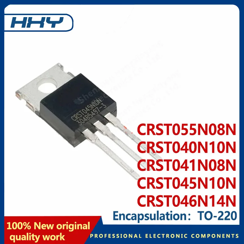 10PCS CRST040N10N CRST041N08N CRST045N10N CRST046N14N CRST055N08N TO-220 MOSFET