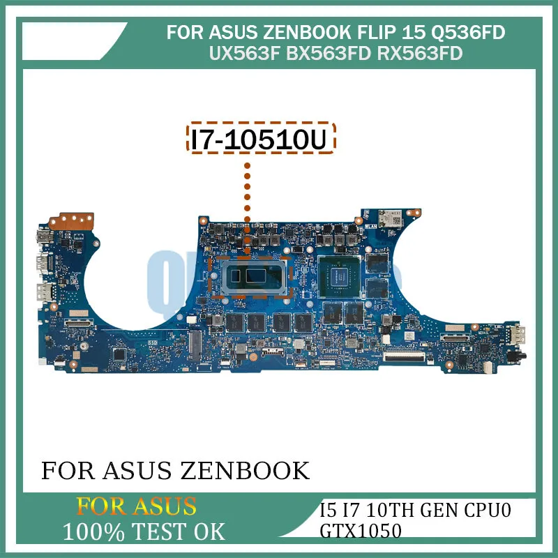 

Ноутбук Материнская плата Asus ZenBook Flip Q536FD UX563F BX563FD материнская плата для ноутбука i5 i7 10-го поколения ЦП GTX1050 8 ГБ/16 ГБ ОЗУ