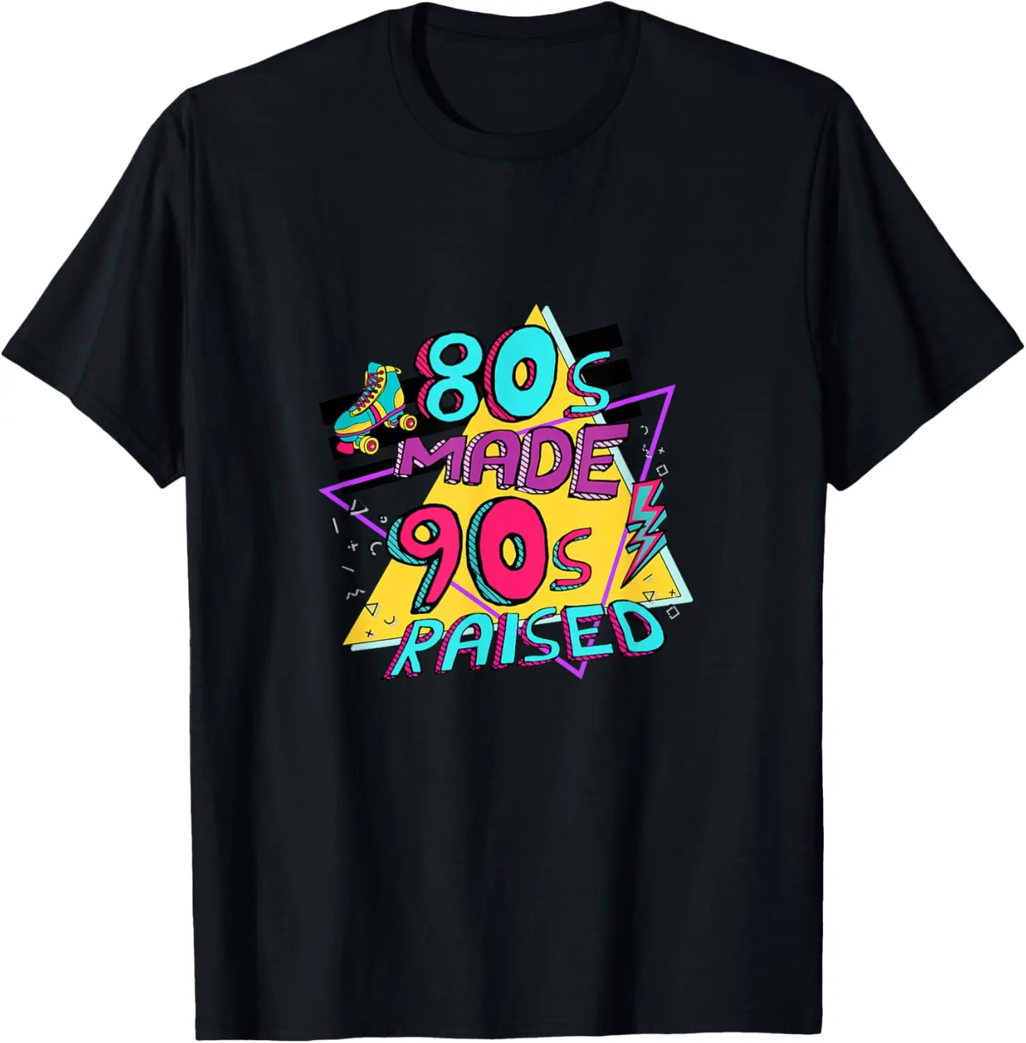 80s made 90s raised T-Shirt