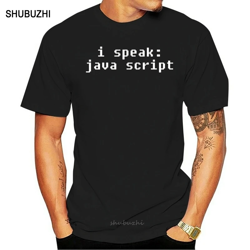 I Speak Javascript - Mens T-Shirt - Programming / Computers / Code - 13 Colours Name Print T Shirt Mens Short Sleeve Hot Tops