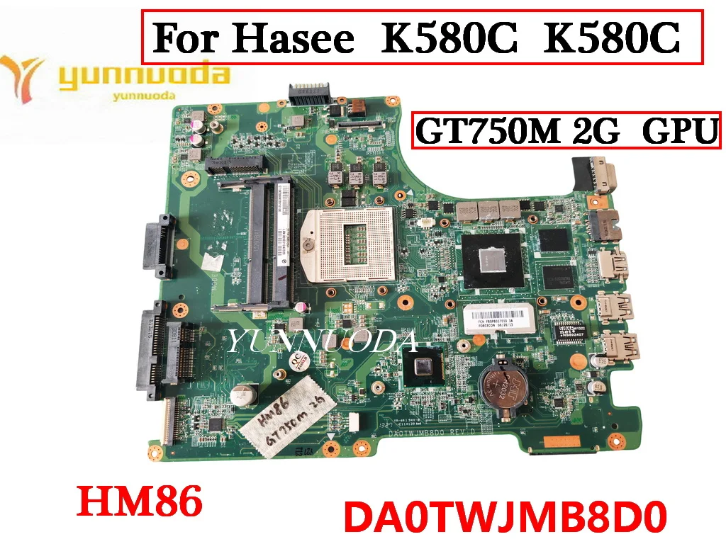 

DA0TWJMB8D0 For Hasee God A550 K580C K580C Laptop motherboard DDR3L HM86 GT750M 2G GPU 100% Fully Tested